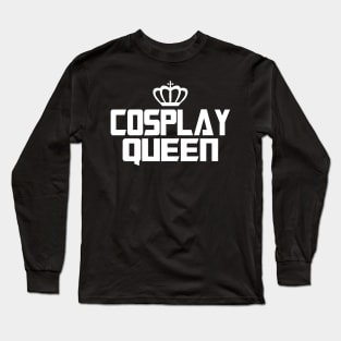 Cosplay Queen Long Sleeve T-Shirt